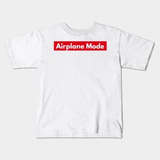 Airplane Mode Kids T-Shirt